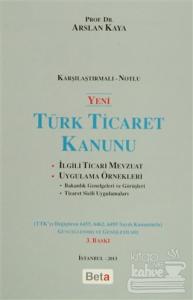 Yeni Türk Ticaret Kanunu (Karşılaştırmalı-Notlu) (Ciltli)