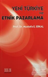 Yeni Türkiye ve Etnik Pazarlama