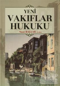 Yeni Vakıflar Hukuku (Ciltli)