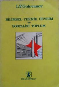 Bilimsel Teknik Devrim ve Sosyalist Toplum
