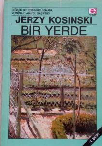 Bir Yerde, Jerzy Kosinski, İkinci El