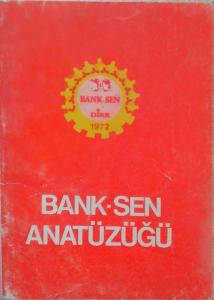 Bank Sen Anatüzüğü/Bank İş Yayınları/Kollektif