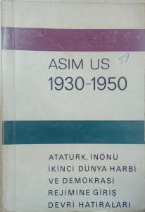 Asım Us 1930-1950, Atatürk ve İnönü Hakkında Hatıralar, İkinci El