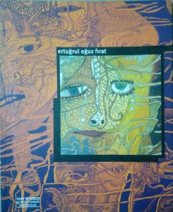 Ertuğrul Oğuz Fırat - Retrospektif