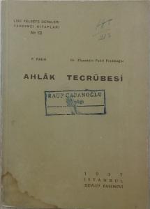 Ahlak Tecrübesi/İstanbul Devlet Matbaası/Ziyaeddin Fahri