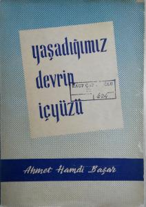 Yaşadığımız Devrin İçyüzü