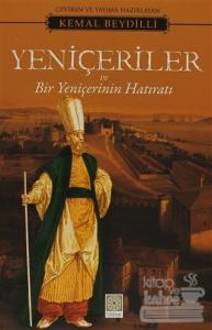Yeniçeriler ve Bir Yeniçerinin Hayatı
