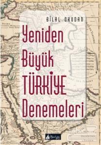 Yeniden Büyük Türkiye Denemeleri