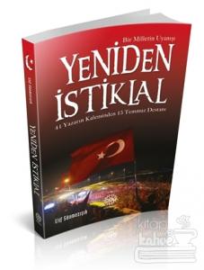 Yeniden İstiklal - Bir Milletin Uyanışı