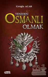 Yeniden Osmanlı Olmak