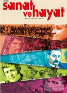Yeniden Sanat ve Hayat Dergisi Sayı: 47 / 07 - Bahar 2017