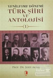 Yenileşme Dönemi Türk Şiiri ve Antolojisi (3 Kitap Takım)