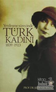 Yenileşme Sürecinde Türk Kadını