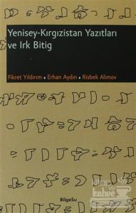 Yenisey - Kırgızistan Yazıtları ve Irk Bitig