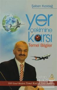 Yer Çekimine Karşı Temel Bilgiler