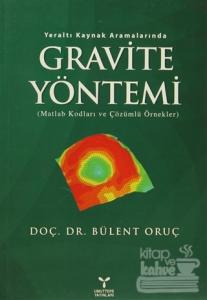 Yeraltı Kaynak Aramalarında Gravite Yöntemi