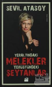Yeraltındaki Melekler- Yerüstündeki Şeytanlar