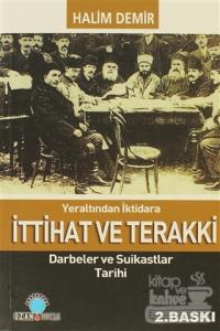 Yeraltından İktidara İttihat ve Terakki