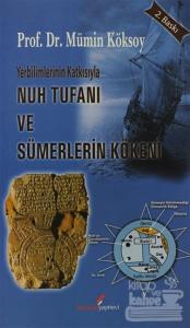 Yerbilimlerinin Katkısıyla Nuh Tufanı ve Sümerlerin Kökeni