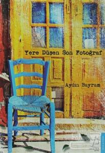 Yere Düşen Son Fotoğraf