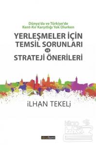 Yerleşmeler İçin Temsil Sorunları Ve Strateji Önerileri