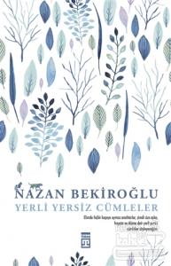 Yerli Yersiz Cümleler (İmzalı - Numaralı Özel Baskı) (Ciltli)