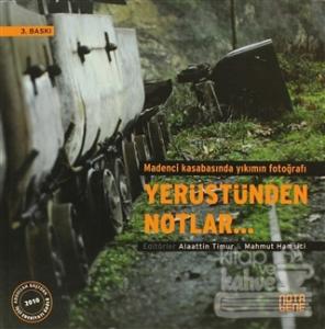 Yerüstünden Notlar