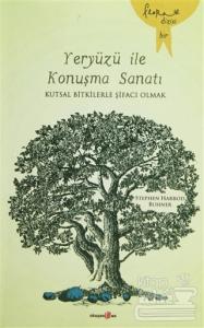 Yeryüzü ile Konuşma Sanatı