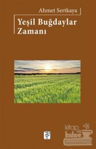 Yeşil Buğdaylar Zamanı