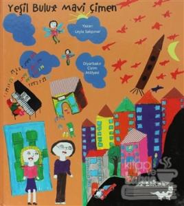 Yeşil Bulut Mavi Çimen (Ciltli)