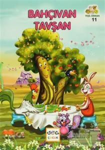 Yeşil Orman - 11 Bahçıvan Tavşan