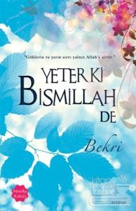 Yeter Ki Bismillah De (Menekşe Kokulu)