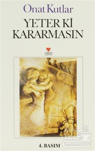 Yeter ki Kararmasın