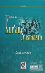 Yeter ki Kur'an Susmasın