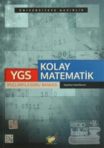 YGS Kolay Matematik İpuçlarıyla Soru Bankası