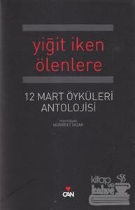 Yiğit İken Ölenlere