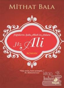 Yiğitlerin Şahı, Allah'ın Aslanı Hz. Ali