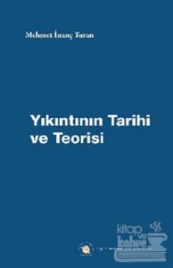 Yıkıntının Tarihi ve Teorisi
