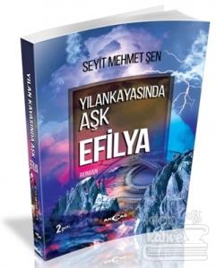 Yılankayasında Aşk Efilya