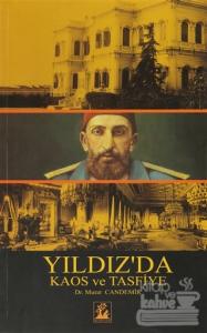 Yıldız'da Kaos ve Tasfiye