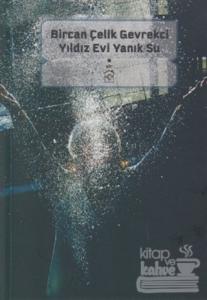 Yıldız Evi Yanık Su