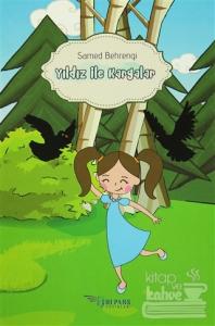 Yıldız ile Kargalar