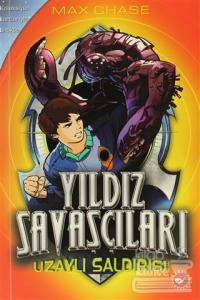 Yıldız Savaşçıları 1. Kitap - Uzaylı Saldırısı