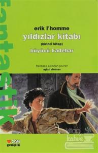 Yıldızlar Kitabı Birinci Kitap Büyücü Kadehar