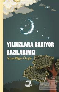 Yıldızlara Bakıyor Bazılarımız