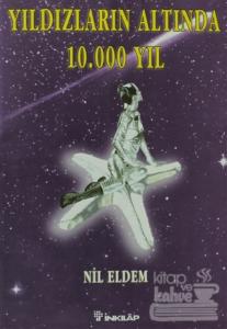 Yıldızların Altında 10.000  Yıl