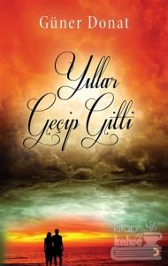 Yıllar Geçip Gitti