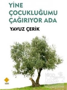 Yine Çocukluğumu Çağırıyor Ada