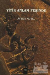 Yitik Anlam Peşinde