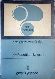 100 Soruda Ortak Pazar ve Türkiye